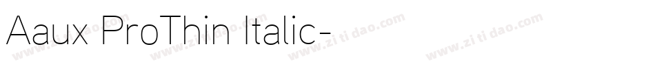 Aaux ProThin Italic字体转换